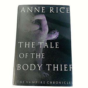 The Tale Of The Body Thief Anne Rice 1st Edition 4th Print Before Publication